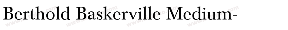 Berthold Baskerville Medium字体转换